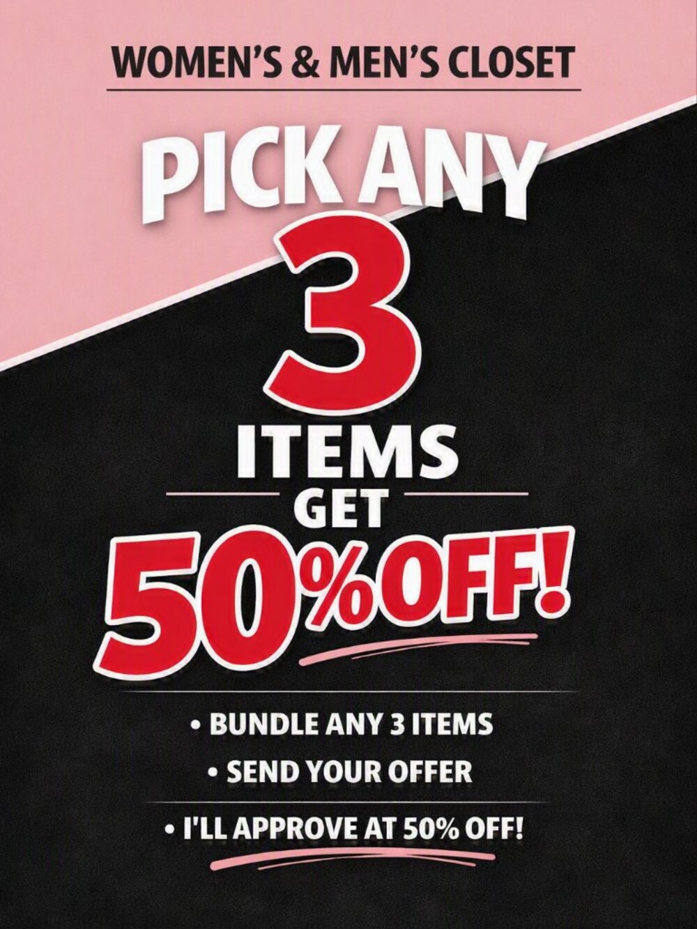 Women’s & Men’s Closet Pick Any 3 Items Get 50% Off